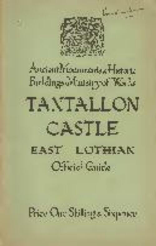 Tantallon Castle Official Guide (1950)